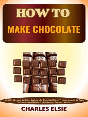 cover image of HOW TO MAKE CHOCOLATE